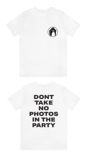 NO PHOTOS TEE WHITE